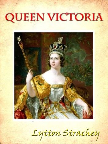 Queen Victoria [Annotated]