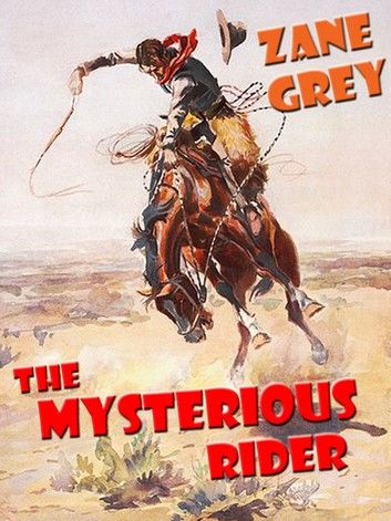 The Mysterious Rider [Annotated]