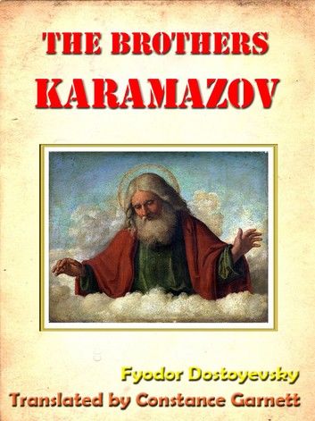 Dostoevsky’s Brothers Karamazov Unabridged [Annotated]