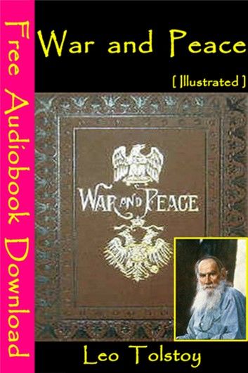 War and Peace [Illustrated]