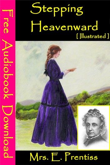 Stepping heavenward [ Illustrated ]