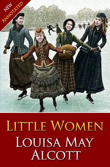 LITTLE WOMEN Classic Novels: New Illustrated [Free Audiobook Links]