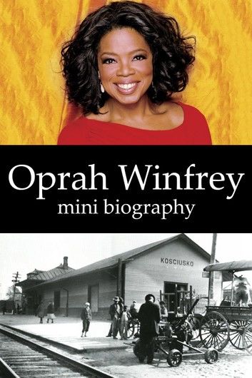 Oprah Winfrey Mini Biography