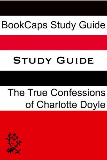 Study Guide: The True Confessions of Charlotte Doyle