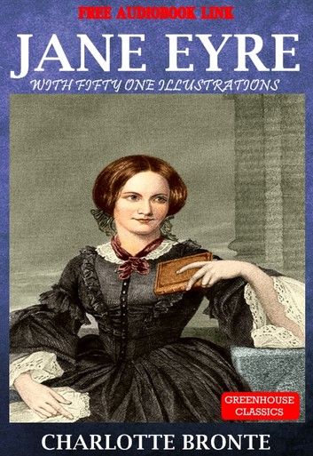 Jane Eyre (Complete & Illustrated)(Free Aduio Book Link)