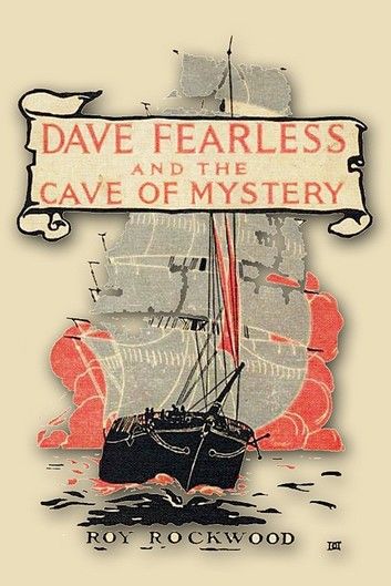 DAVE FEARLESS AND THE CAVE OF MYSTERY