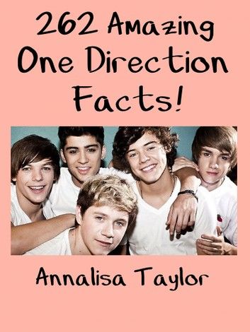 262 Amazing One Direction Facts!