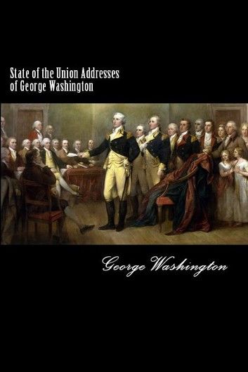 State of the Union Addresses of George Washington