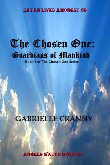 The Chosen One: Guardians of Mankind