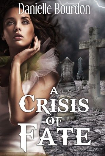 A Crisis of Fate