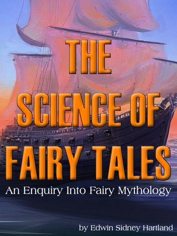 The Science Of Fairy Tales An Enquiry Into Fairy Mythology