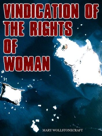 Vindication Of The Rights Of Women