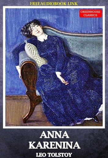 Anna Karenina (Complete)(Free AudioBook Link)