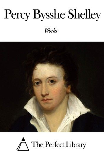 Works of Percy Bysshe Shelley