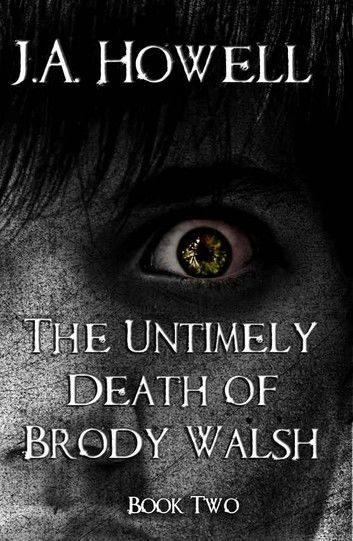 The Untimely Death of Brody Walsh