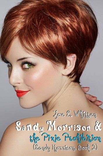 Sandy Morrison and the Pixie Prohibition