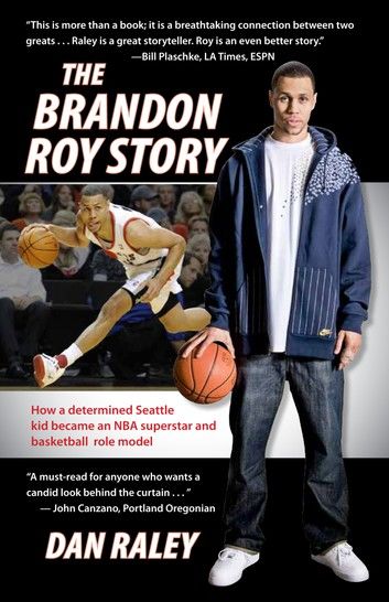 The Brandon Roy Story