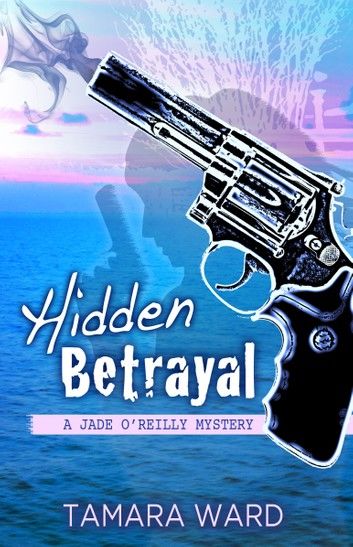 Hidden Betrayal (A Jade O\
