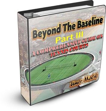 Beyond The Baseline : Part III (A Comprehensive Guide on Tennis Surfaces)