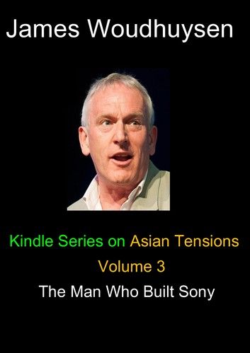 The Man who Built Sony
