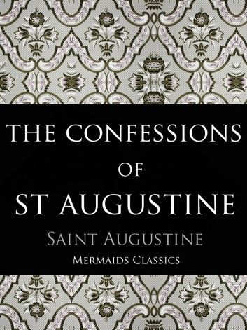 The Confessions of St Augustine