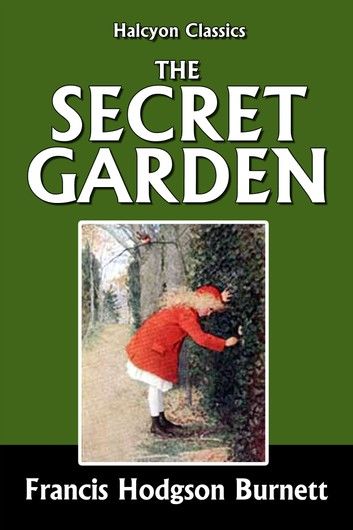 The Secret Garden and Other Works