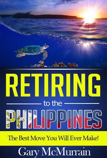 Retiring to the Philippines