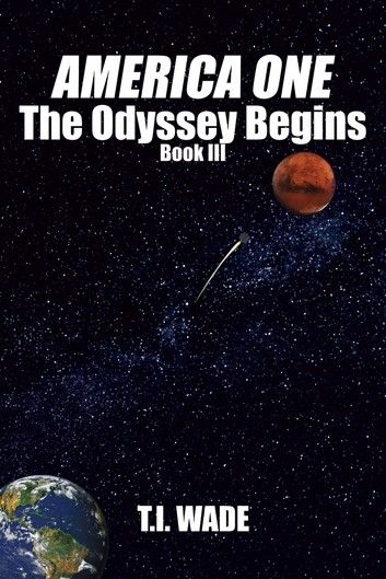 AMERICA ONE - The Odyssey Begins (Book III)