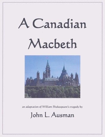 A Canadian Macbeth