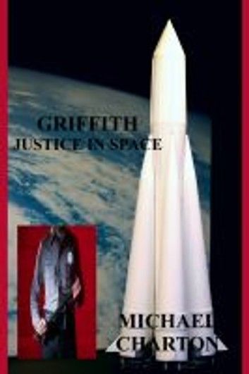 Griffith, Justice in Space