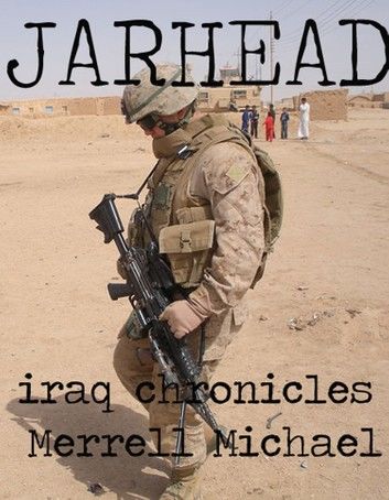 Jarhead: Iraq Chronicles