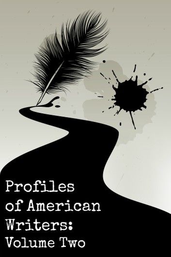 Profiles of American Writers: Volume Two of Three