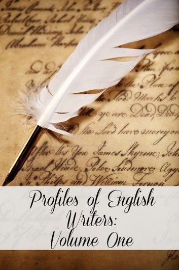 Profiles of English Writers: Volume One of Three