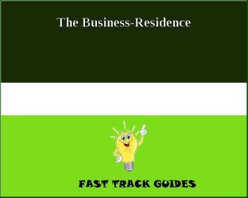 The Business-Residence - The Real Secret to Success