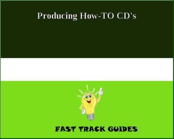 Producing How-TO CD\