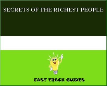 SECRETS OF THE RICHEST PEOPLE