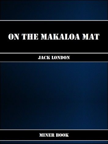 On the Makaloa Mat