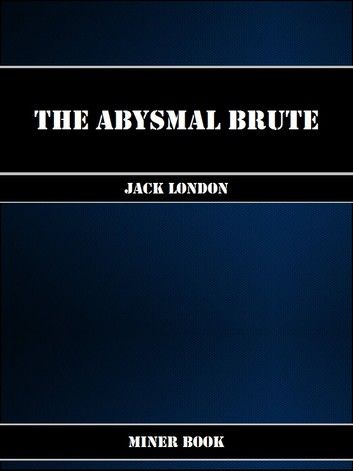 The Abysmal Brute