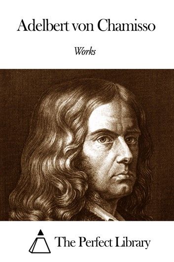 Works of Adelbert von Chamisso