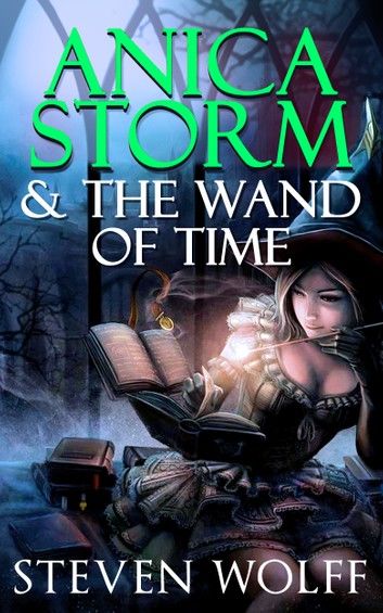 Anica Storm & The Wand Of Time