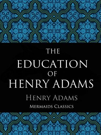 The Education of Henry Adams