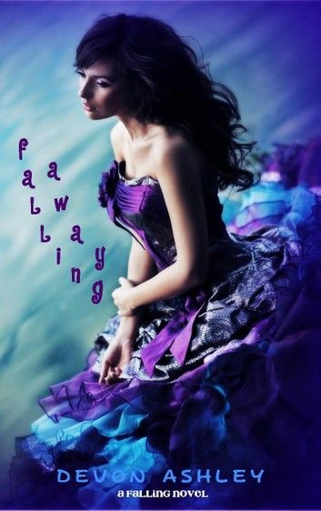 Falling Away (Falling #2)