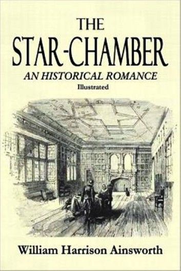 The Star Chamber An Historical Romance