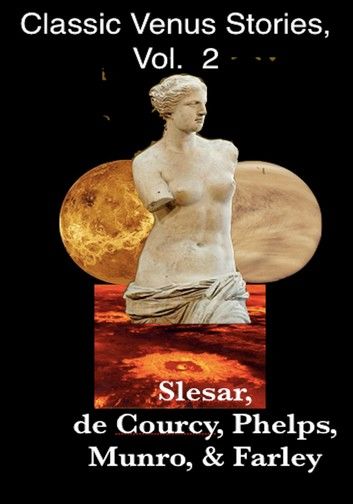 Classic Venus Stories, Vol. 2