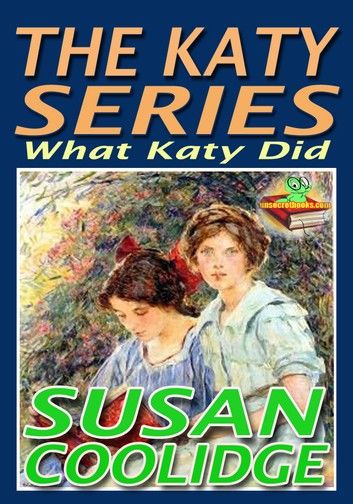 THE KATY SERIES: What Katy Did