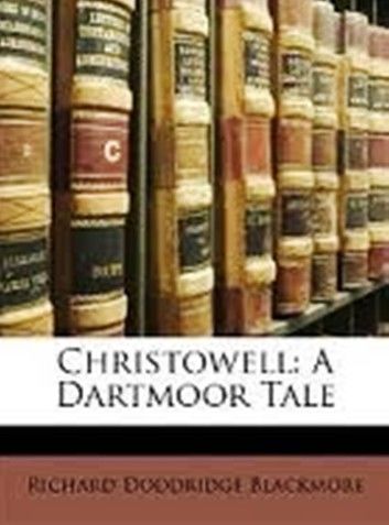 Christowell (A Dartmoor Tale)