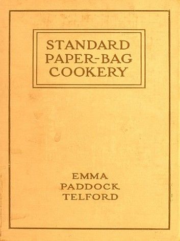 Standard Paper-Bag Cookery