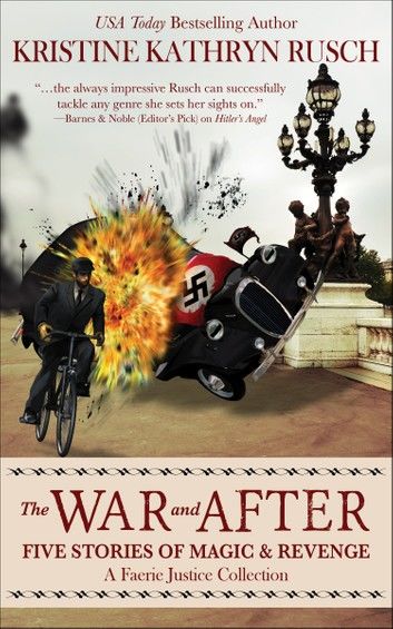 The War and After: Five Stories of Magic & Revenge