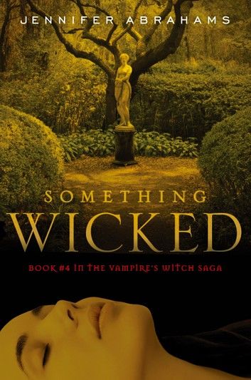 Something Wicked (Book #4 in the Vampire\