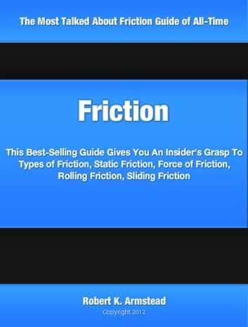 Friction